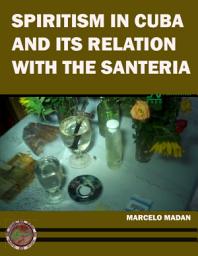 Icon image ESPIRITISM IN CUBA AND ITS RELATION WITH THE SANTERIA