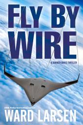 Icon image Fly By Wire: A Jammer Davis Thriller