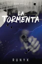Icon image La tormenta (Dark Verse 2)