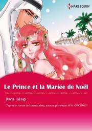 Icon image LE PRINCE ET LA MARIÉE DE NOËL: Harlequin Comics