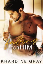 Icon image Falling For Him: A Friends to Lovers Sports Romance