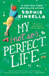 Icon image My Not So Perfect Life: A Novel