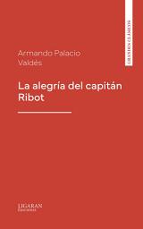 Icon image La alegría del capitán Ribot