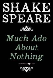 Icon image Much Ado About Nothing: A Comedy