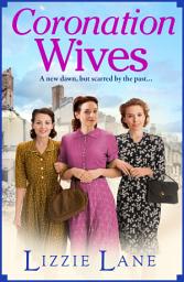 Icon image Coronation Wives: A heartbreaking historical saga from Lizzie Lane