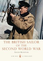 Icon image The British Sailor of the Second World War
