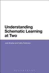 Icon image Understanding Schematic Learning at Two
