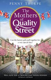 Icon image The Mothers of Quality Street (Quality Street, Book 2)