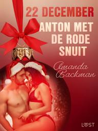 Icon image 22 december: Anton met de rode snuit – een erotische adventskalender: Volume 22