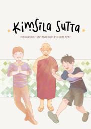 Icon image e-Dhamma Kiṁsīla Sutta: Diskursus tentang Budi Pekerti Apa?
