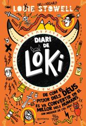 Icon image De com el pitjor dels déus es va convertir en el millor dels humans (amb un merder de cal Déu) (Diari de Loki 1): .