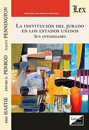 Icon image Institución del jurado en los Estados Unidos. Sus intimidades