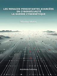 Icon image Les menaces persistantes avancées en cybersécurité – La guerre cybernétique