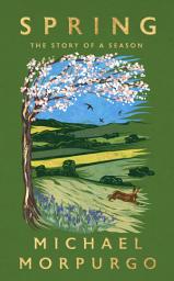 Icon image Spring: The uplifting memoir of springtime joy - an instant Sunday Times bestseller