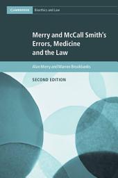 Icon image Merry and McCall Smith's Errors, Medicine and the Law: Edition 2