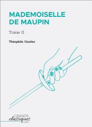 Icon image Mademoiselle de Maupin: Tome II, Volume 2