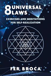 Icon image 8 Universal Laws: Exercises and Meditations for Self-Realization