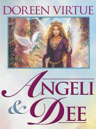 Icon image Angeli e Dee: Risveglia la tua saggezza interiore