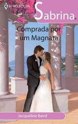 Icon image Comprada por um magnata