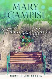 Icon image A Family Affair: The Plan