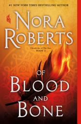 Icon image Of Blood and Bone: Chronicles of The One, Book 2