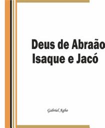 Icon image Deus de Abraão, Isaque e Jacó