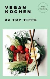 Icon image Vegan Kochen - 22 Top Tipps