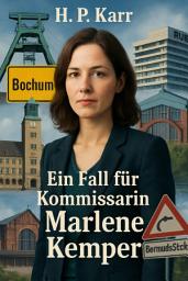 Icon image Ein Fall für Kommissarin Marlene Kemper: Ein Dutzend Krimirätsel mit der Bochumer Kommissarin