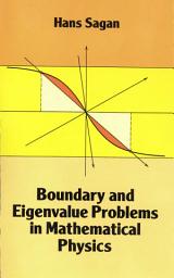 Icon image Boundary and Eigenvalue Problems in Mathematical Physics