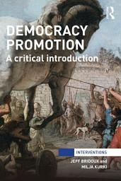 Icon image Democracy Promotion: A Critical Introduction