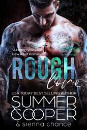 Icon image Rough Love: A Motorcycle Club New Adult Romance