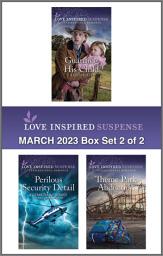 Icon image Love Inspired Suspense March 2023 - Box Set 2 of 2