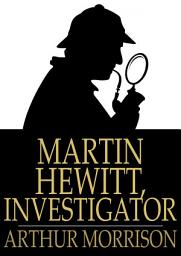 Icon image Martin Hewitt, Investigator