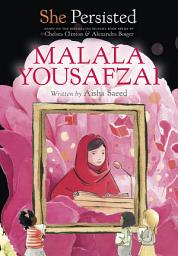 Icon image She Persisted: Malala Yousafzai