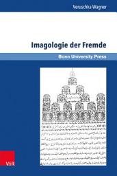 Icon image Imagologie der Fremde: Das Londonbild eines osmanischen Reisenden Mitte des 19. Jahrhunderts