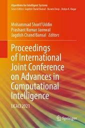 Icon image Proceedings of International Joint Conference on Advances in Computational Intelligence: IJCACI 2021