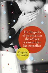 Icon image Ha llegado el momento de volver a encender las estrellas