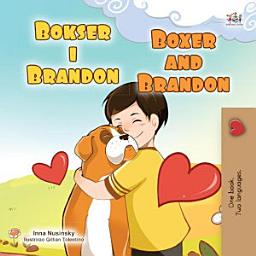 Icon image Bokser i Brandon Boxer and Brandon: Croatian English Bilingual Book for Kids