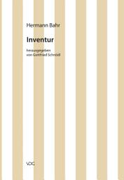Icon image Hermann Bahr / Inventur: Kritische Schriften in Einzelausgaben