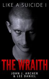 Icon image Like A Suicide: The Wraith