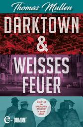Icon image Darktown & Weißes Feuer: Zwei Krimis in einem Band