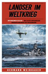Icon image Landser im Weltkrieg – Unternehmen Sizilien: Das letzte erfolgreiche Großunternehmen der Kriegsmarine