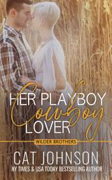 Icon image Her Playboy Cowboy Lover