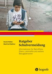 Icon image Ratgeber Schulvermeidung: Informationen für Betroffene, Eltern, Lehrkräfte und weitere Bezugspersonen