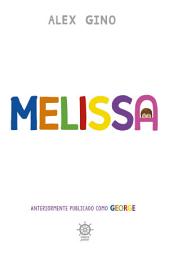 Icon image Melissa: Anteriormente publicado como George