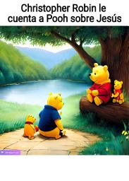 Icon image Christopher Robin le cuenta a Pooh sobre Jesús