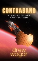 Icon image Contraband : Short Stories by Drew Wagar