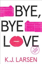 Icon image Bye, Bye Love
