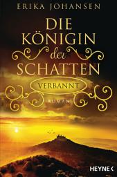 Icon image Die Königin der Schatten - Verbannt: Roman