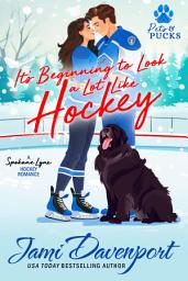 Icon image It's Beginning to Look a Lot Like Hockey: A Spokane Lynx Holiday Hockey Romance